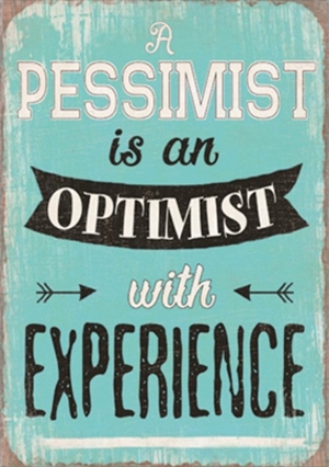 Magnet 5x7cm A Pessimist Is An Optimist With Experience - Se flere Magneter og Spejle